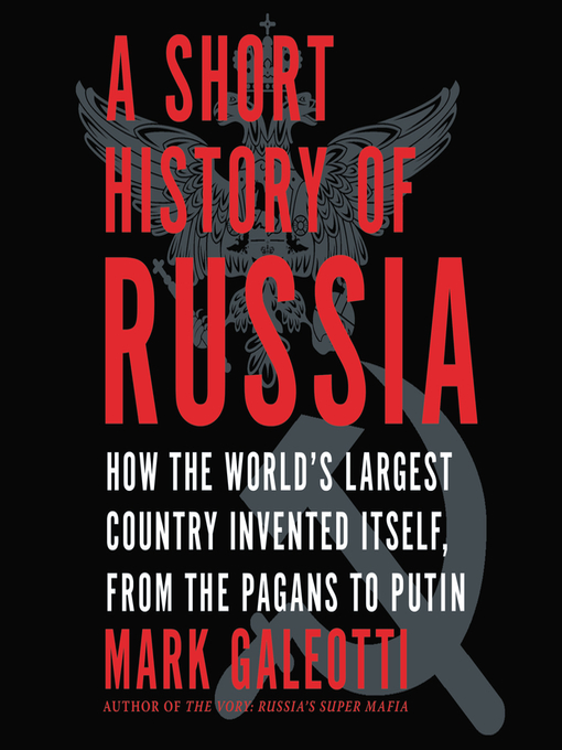 Title details for A Short History of Russia by Mark Galeotti - Available